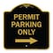Signmission Permit Parking With Right Arrow, Black & Gold Aluminum Architectural Sign, 18" x 18", BG-1818-23326 A-DES-BG-1818-23326 - alternate 1